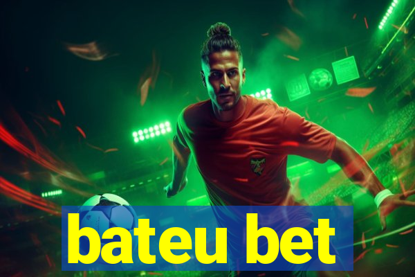 bateu bet